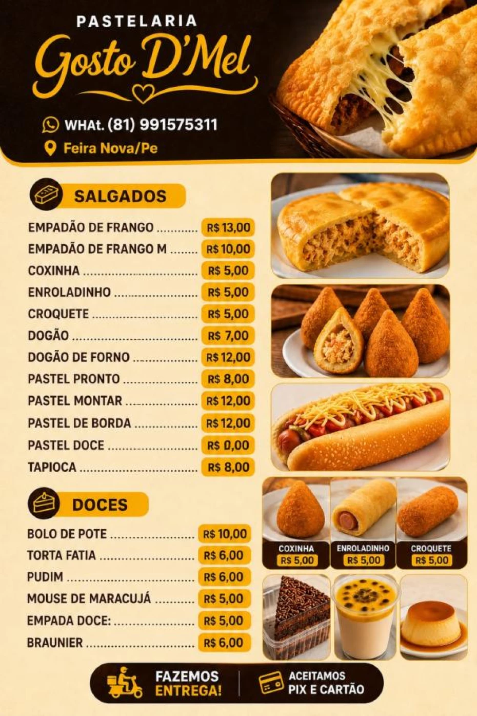 Foto 4:  — Pastelaria E Pizzaria Gosto D' Mel 